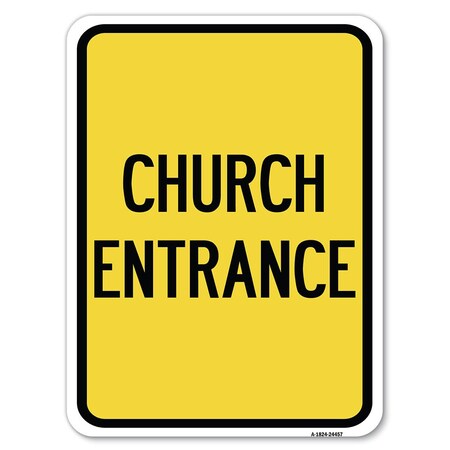 Signmission Church Entrance Heavy-Gauge Aluminum Rust Proof Parking Sign, 18" x 24", A-1824-24457 A-1824-24457